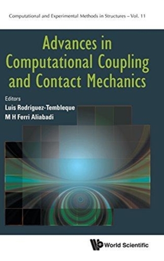 Advances In Computational Coupling And Contact Mechanics
