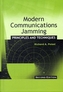 Modern Communications Jamming Principles and Techniques
