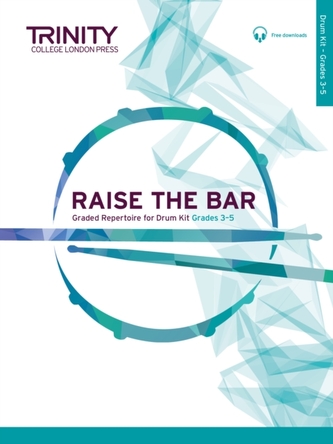 Raise the Bar Drum Kit Grades 3 5