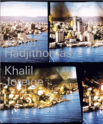 Joana Hadjithomas/Khalil Joreige