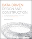 Data-Driven Design and Construction