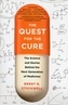 The Quest for the Cure