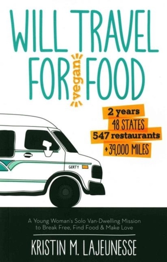 Will Travel for Vegan Food