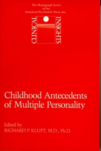 Childhood Antecedents of Multiple Personality Disorders