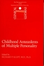 Childhood Antecedents of Multiple Personality Disorders