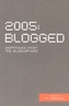 2005 Blogged