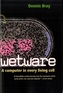 Wetware