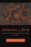 Chimeras of Form