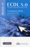 ECDL Syllabus 5.0 Module 7b Communication Using Outlook 2010