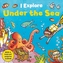 I Explore! Under the Sea