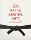 ZEN in the Martial Arts