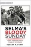 Selma's Bloody Sunday