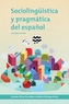 Sociolinguistica y pragmatica del espanol