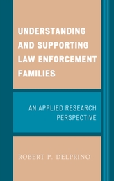 Understanding and Supporting Law Enforcement Families