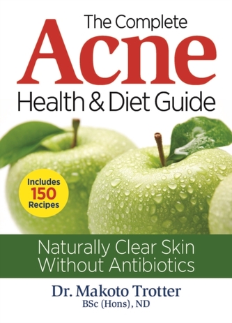 The Complete Acne Health & Diet Guide