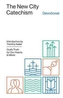 The New City Catechism Devotional
