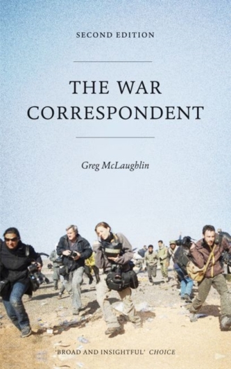 The War Correspondent - Second Edition