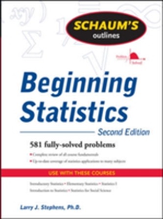 Schaum's Outline of Beginning Statistics, Second Edition