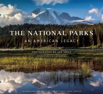 The National Parks: An American Legacy