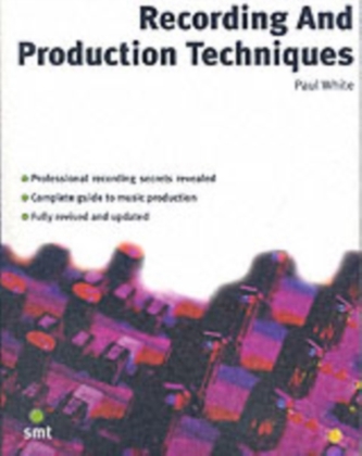 Recording And Production Techniques