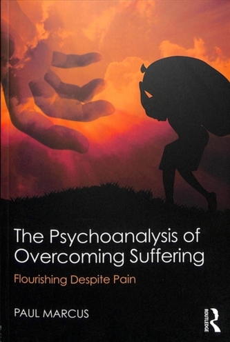 The Psychoanalysis of Overcoming Suffering