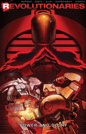 Revolutionaries, Vol. 2 Power And Glory