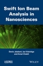 Swift Ion Beam Analysis in Nanosciences