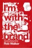 I'm With the Brand