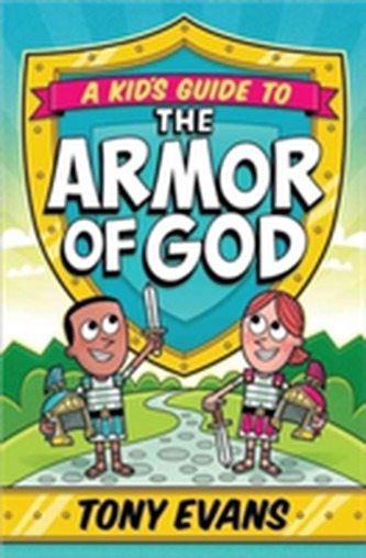 KIDS GUIDE TO THE ARMOR OF GOD A