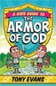 KIDS GUIDE TO THE ARMOR OF GOD A