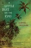 A Little Dust on the Eyes