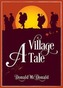A Village Tale