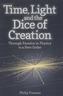 Time, Light and the Dice of Creation