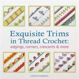 Exquisite Trims in Thread Crochet