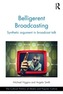 Belligerent Broadcasting