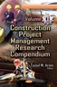 Construction Project Management Research Compendium