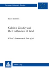 Calvin's Theodicyand the Hiddenness of God