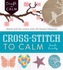 Cross Stitch to Calm