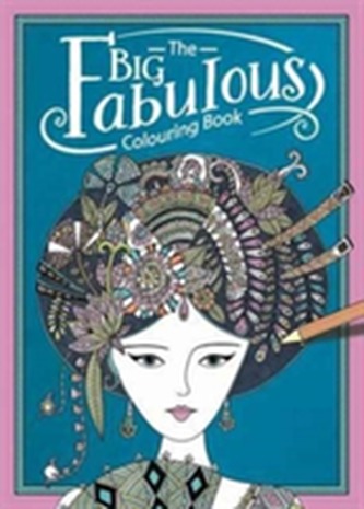 The Big Fabulous Colouring Book