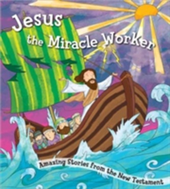 JESUS THE MIRACLE WORKER