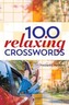 100 Relaxing Crosswords