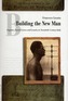 Building the New Man