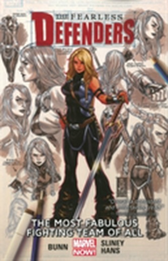 Fearless Defenders Volume 2: The Most Fabulous Fighting Team Of All (marvel Now)
