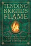 Tending Brigid's Flame