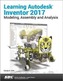 Learning Autodesk Inventor 2017
