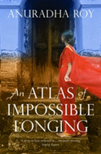 An Atlas of Impossible Longing