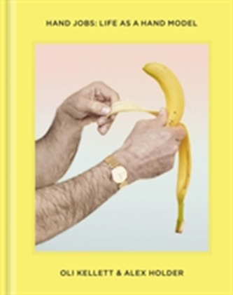 Hand Jobs: Life As A Hand Model