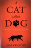 A Cat Called Dog