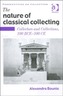 The Nature of Classical Collecting