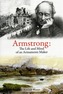 Armstrong: The Life and Mind of an Armaments Maker